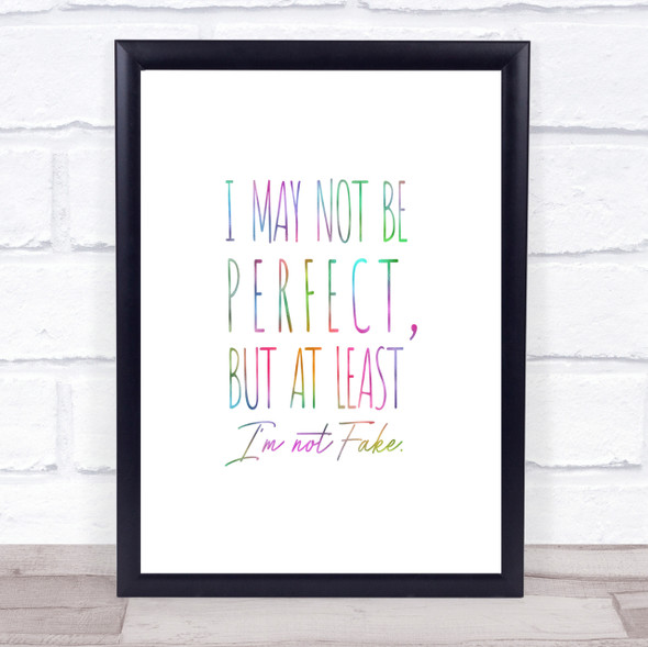 May Not Be Perfect Rainbow Quote Print