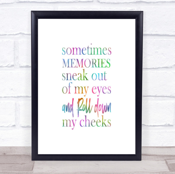Memories Sneak Out Rainbow Quote Print