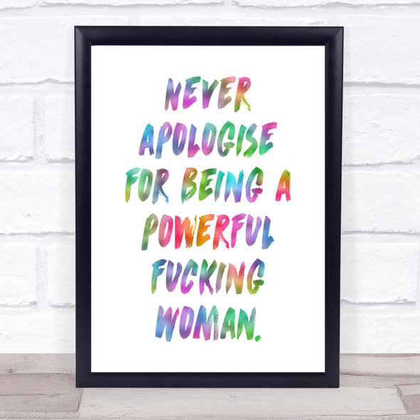 Never Apologise Rainbow Quote Print