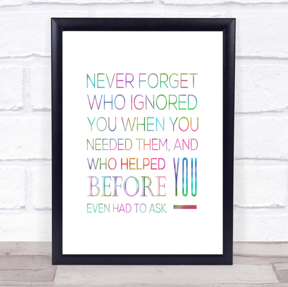 Never Forget Rainbow Quote Print