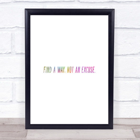 Not An Excuse Rainbow Quote Print