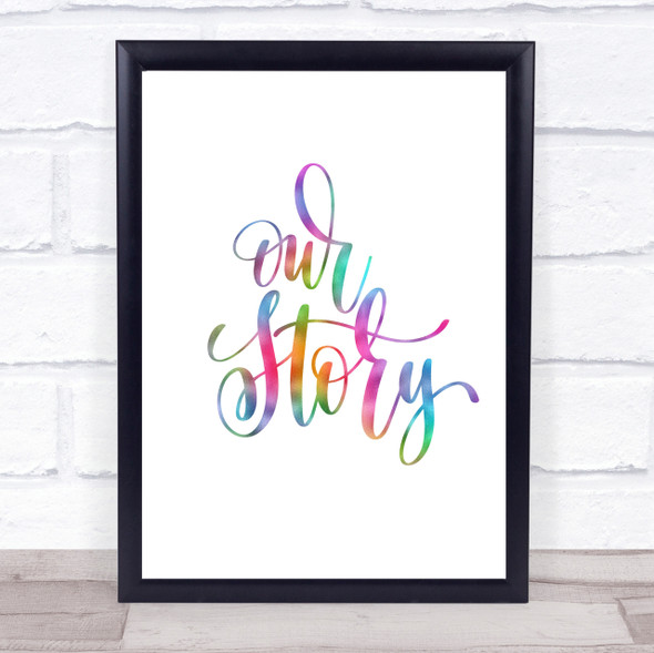 Our Story Rainbow Quote Print