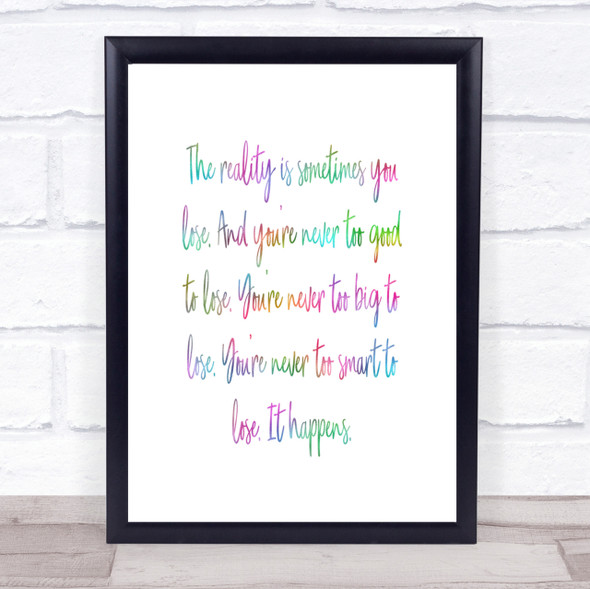 Sometimes You Lose Rainbow Quote Print