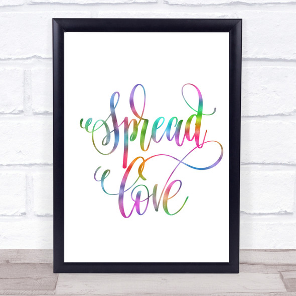 Spread Love Swirl Rainbow Quote Print