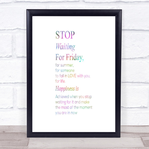 Stop Waiting Rainbow Quote Print