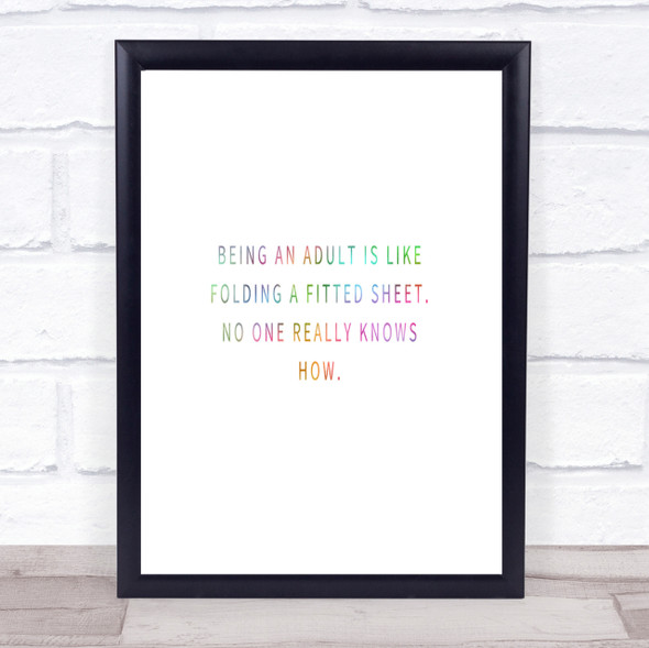 Being An Adult Rainbow Quote Print