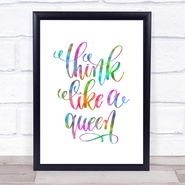Think Like A Queen Rainbow Quote Print