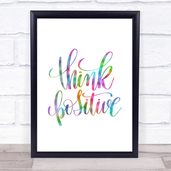 Think Positive Rainbow Quote Print