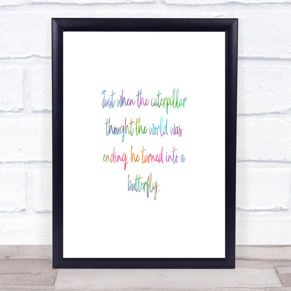 Turn Into A Butterfly Rainbow Quote Print