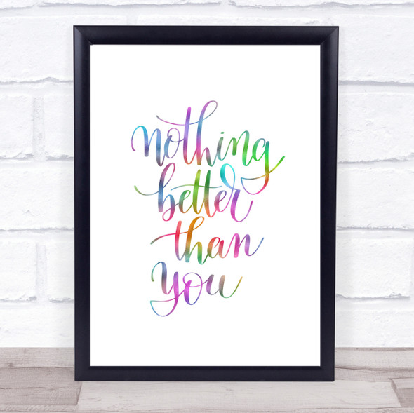 Better Than You Rainbow Quote Print