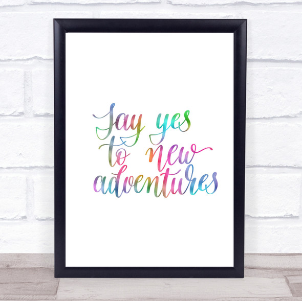 Yes To Adventures Rainbow Quote Print