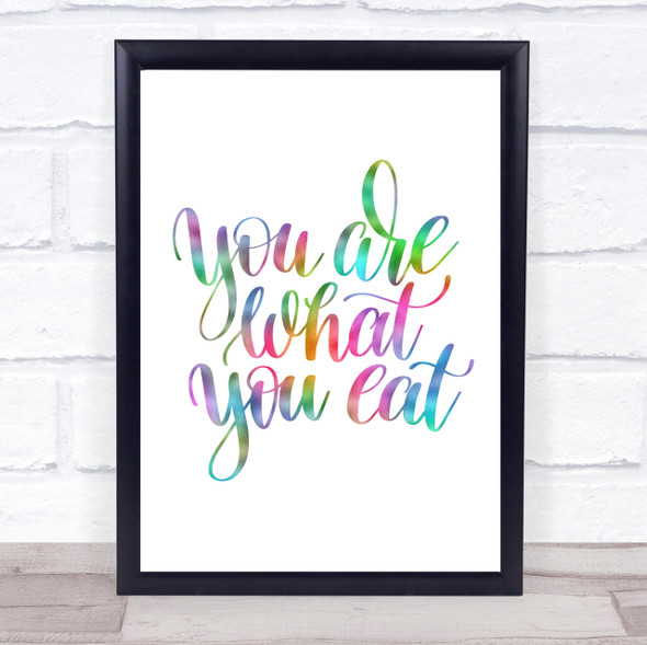 You Are What You Eat Rainbow Quote Print