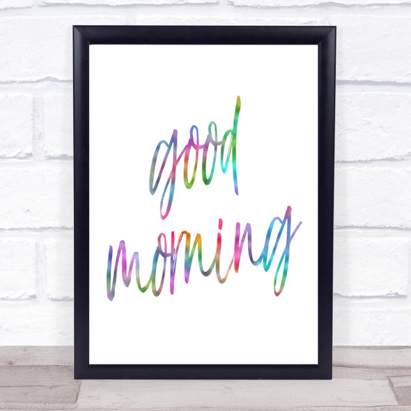Big Good Morning Rainbow Quote Print
