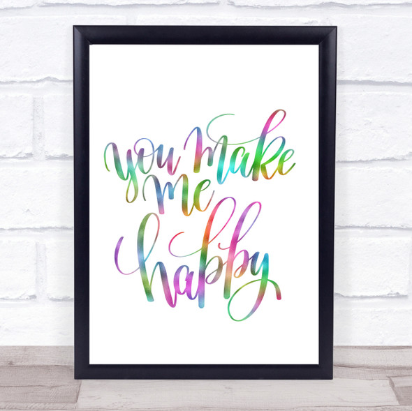 You Make Me Happy Rainbow Quote Print