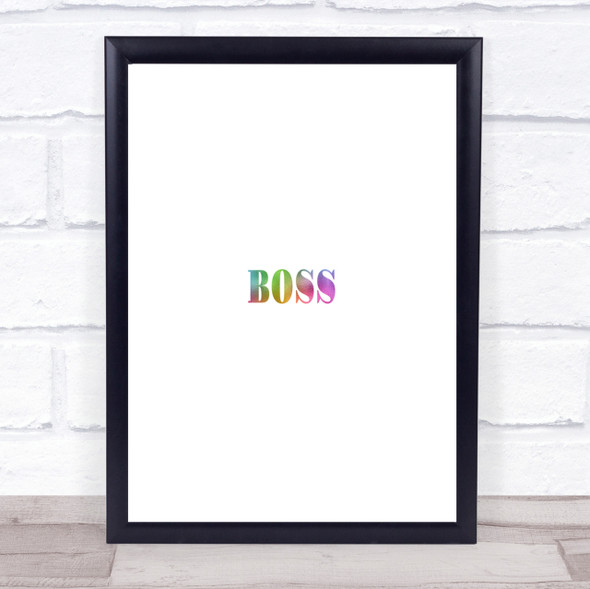 Boss Small Rainbow Quote Print