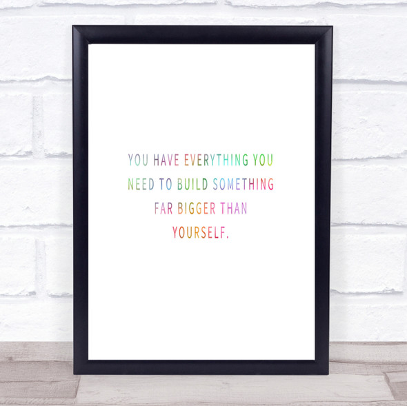 Build Something Bigger Rainbow Quote Print