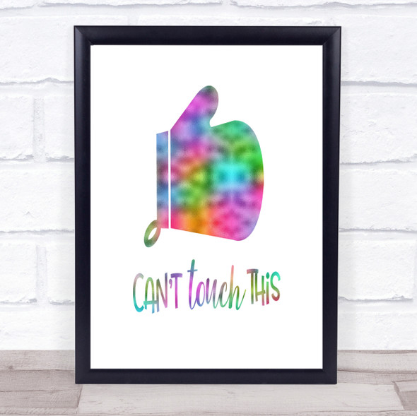 Can't Touch This Rainbow Quote Print