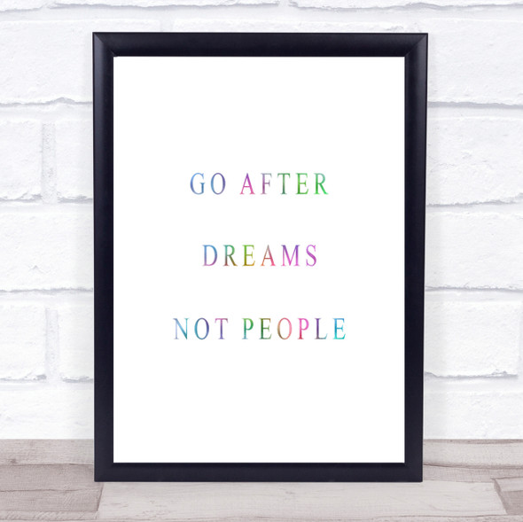 After Dreams Not People Rainbow Quote Print