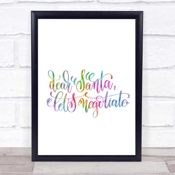 Christmas Santa Let Negotiate Rainbow Quote Print