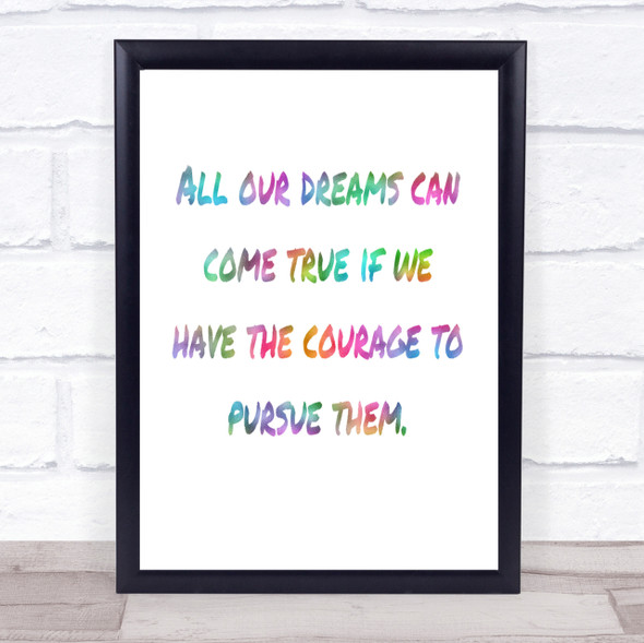 Dreams Can Come True Rainbow Quote Print