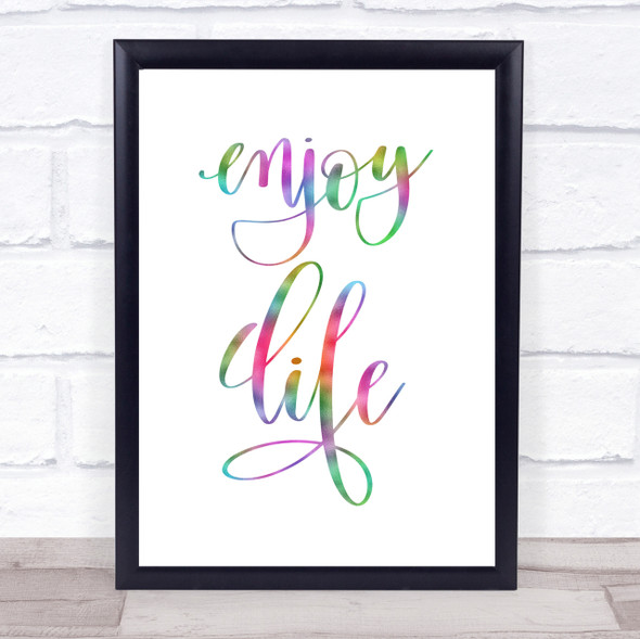 Enjoy Life Rainbow Quote Print