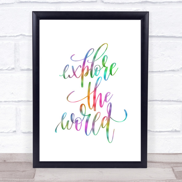 Explore The World Rainbow Quote Print