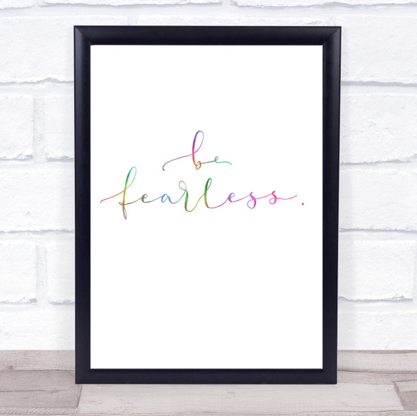 Fearless Rainbow Quote Print