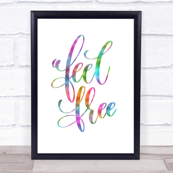 Feel Free Rainbow Quote Print