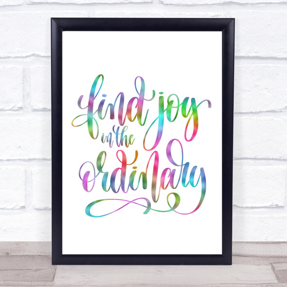 Find Joy In Ordinary Rainbow Quote Print