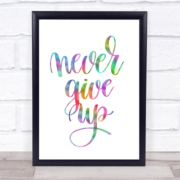 Give Up Rainbow Quote Print
