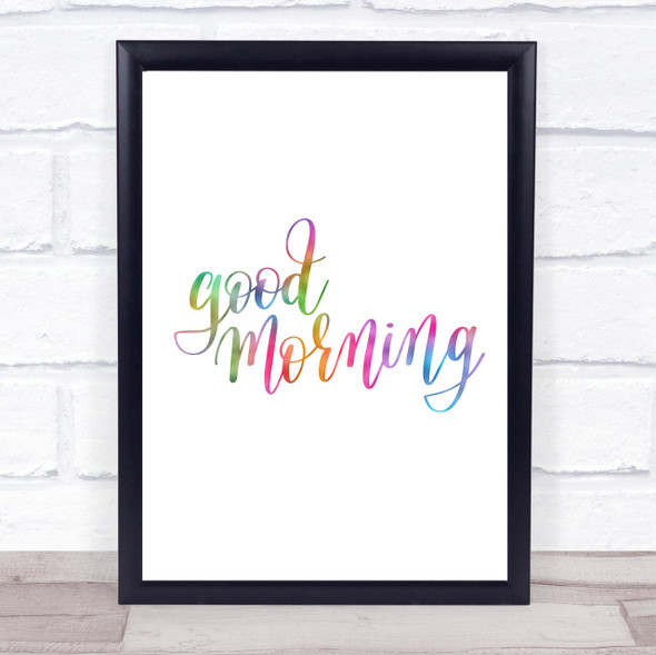 Good Morning Rainbow Quote Print