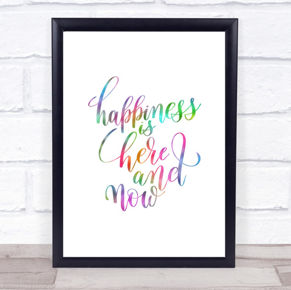 Happiness Is Here And Now Rainbow Quote Print