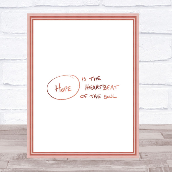 Hope Heartbeat Quote Print Poster Rose Gold Wall Art