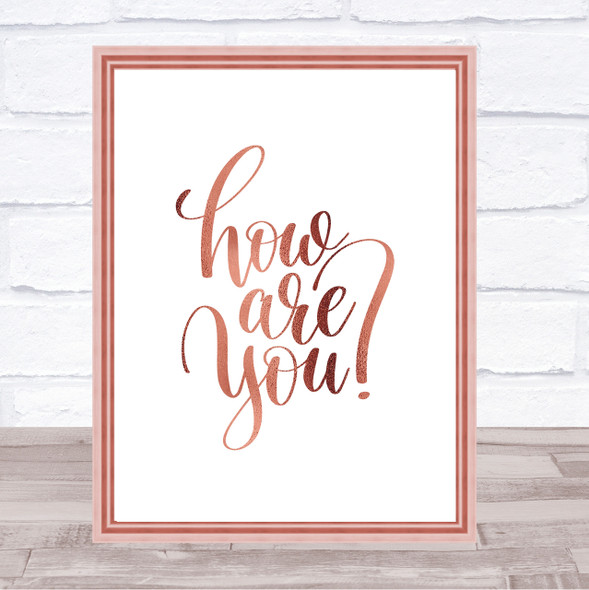 How Are You Quote Print Poster Rose Gold Wall Art