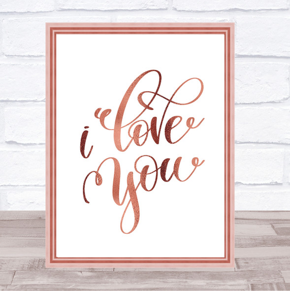 I Love U Quote Print Poster Rose Gold Wall Art