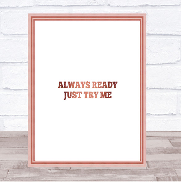 Just Try Me Quote Print Poster Rose Gold Wall Art