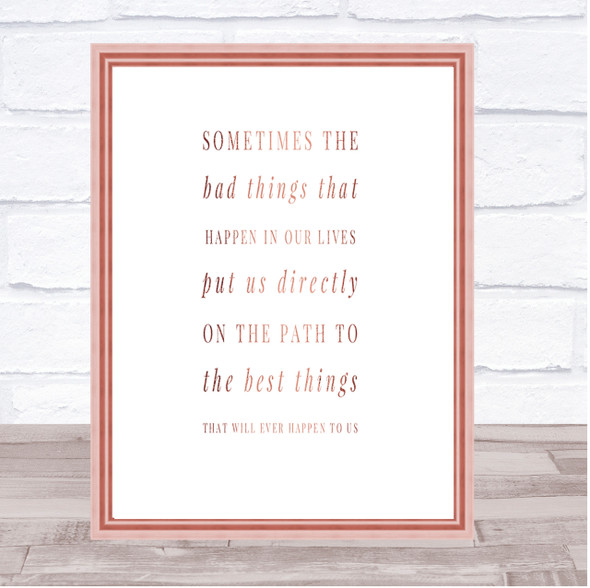 Bad Things Happen For A Reason Quote Print Poster Rose Gold Wall Art
