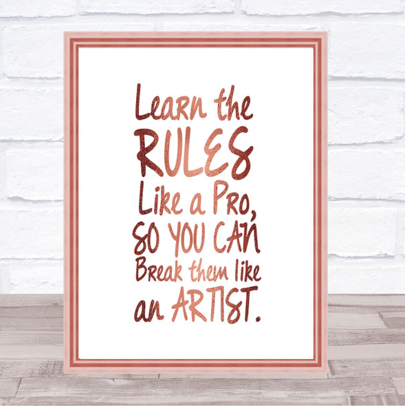 Learn The Rules Quote Print Poster Rose Gold Wall Art