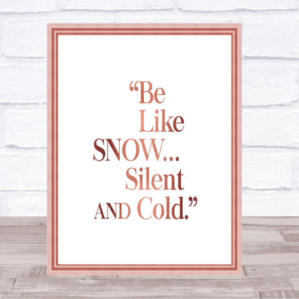 Like Snow Quote Print Poster Rose Gold Wall Art