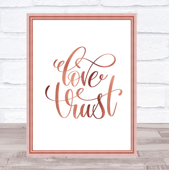 Love Trust Quote Print Poster Rose Gold Wall Art