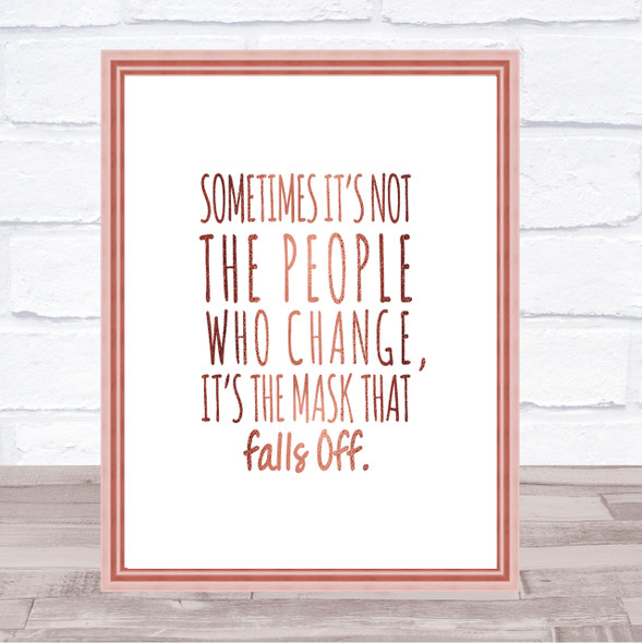 Mask That Falls Off Quote Print Poster Rose Gold Wall Art