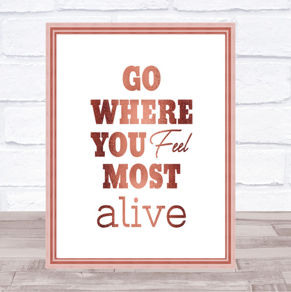 Most Alive Quote Print Poster Rose Gold Wall Art