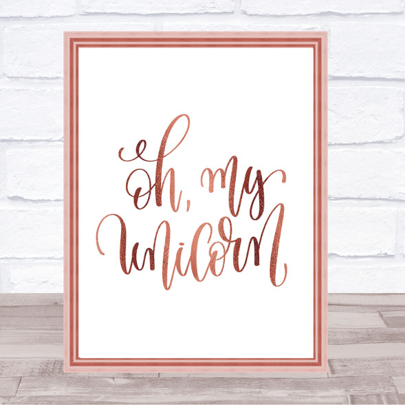 Oh My Unicorn Quote Print Poster Rose Gold Wall Art