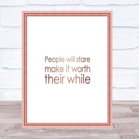 People Stare Quote Print Poster Rose Gold Wall Art