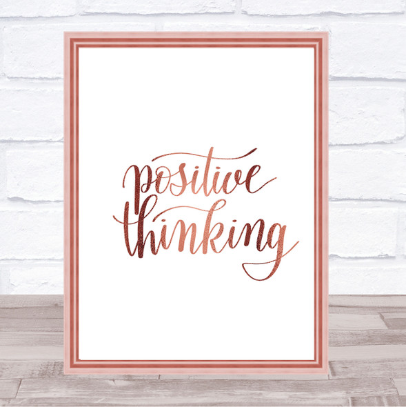 Positive Thinking Quote Print Poster Rose Gold Wall Art