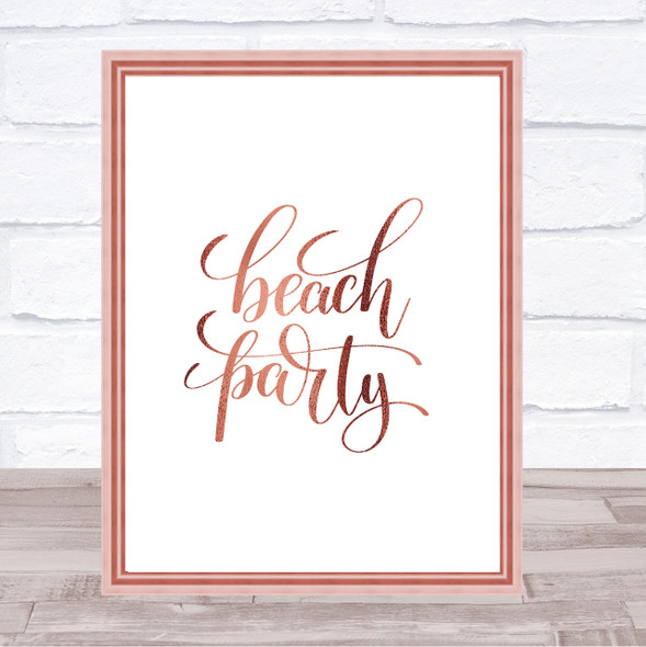 Beach Party Quote Print Poster Rose Gold Wall Art