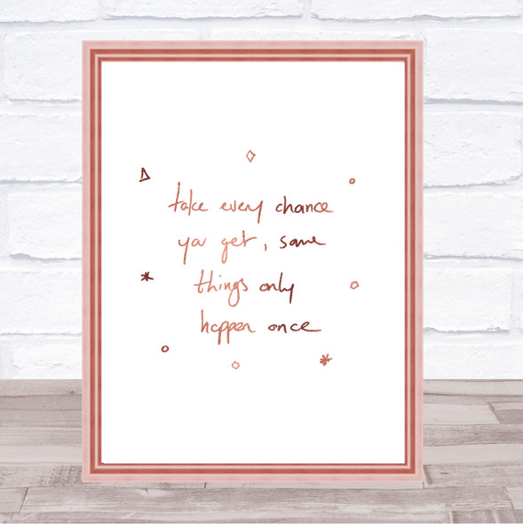 Take DeVry Chance Quote Print Poster Rose Gold Wall Art