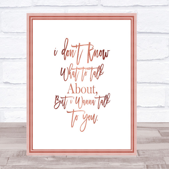 Talk To You Quote Print Poster Rose Gold Wall Art