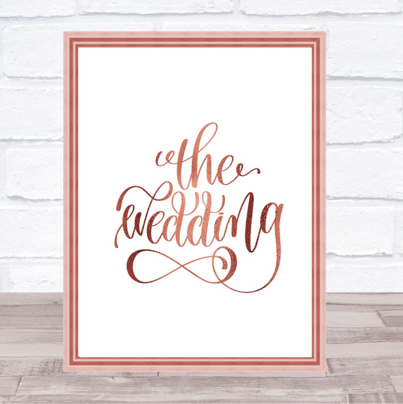 The Wedding Quote Print Poster Rose Gold Wall Art