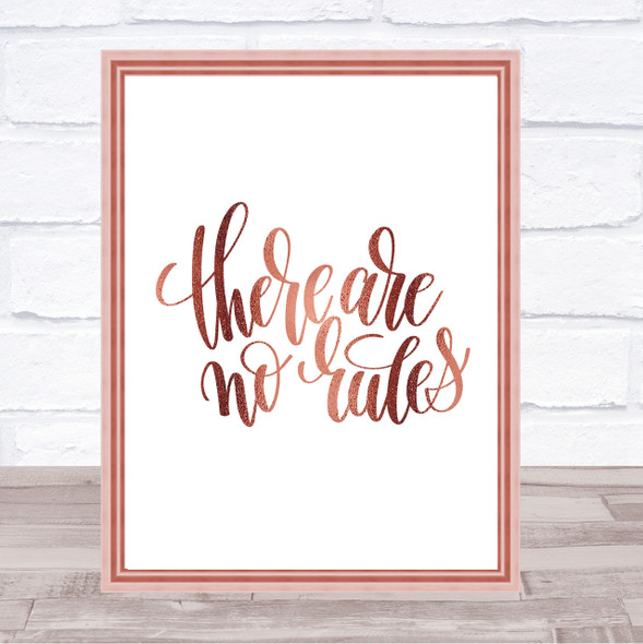 There Are No Rules Quote Print Poster Rose Gold Wall Art